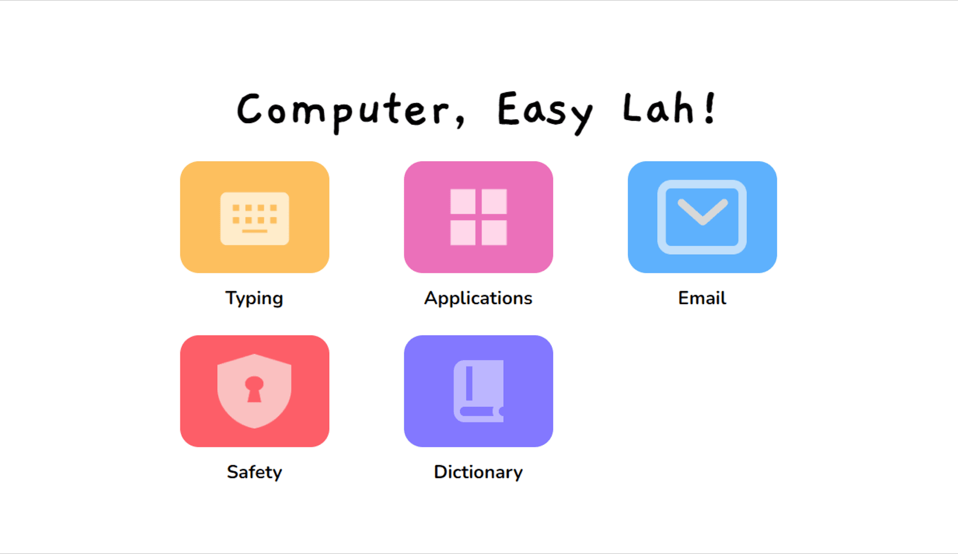 Computer, Easy Lah!